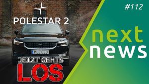 Tesla Fail und Rekord - Ankunft von Polestar 2 - nextnews 112